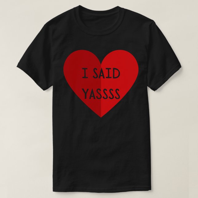 Jag sa Yassss T Shirt (Design framsida)