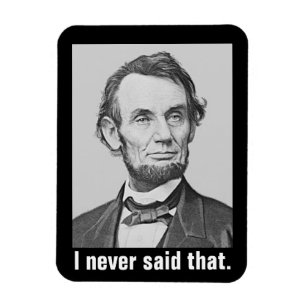 Jag sade aldrig det: Roliga Abraham Lincoln Magnet