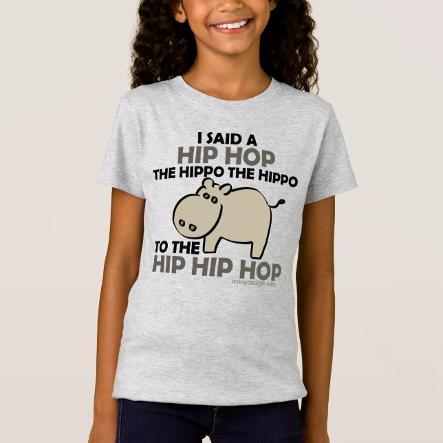 Jag sade hip hopflodhäst t shirt (Framsida)
