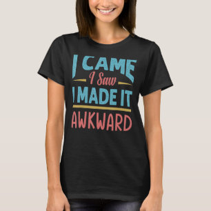 Jag såg att jag gjorde det... t shirt