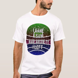 Jag såg att jag hade ångest jag Lämnat T Shirt