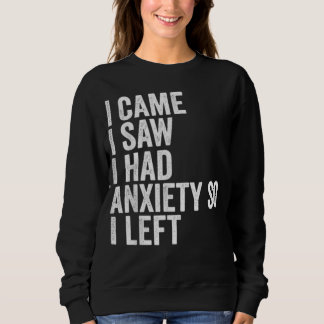 Jag såg att jag hade ångest så lämnat t-shirt