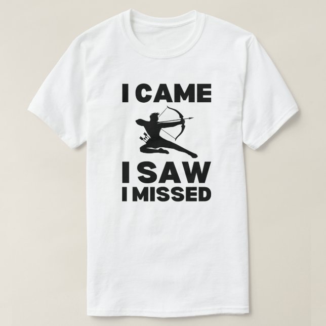 Jag såg att jag missade | Archery Ord T Shirt (Design framsida)