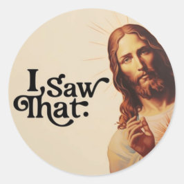 Jag såg att jag såg att Jesus Runt Klistermärke