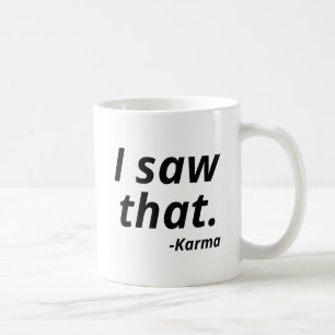 Jag såg att Karma Kaffemugg