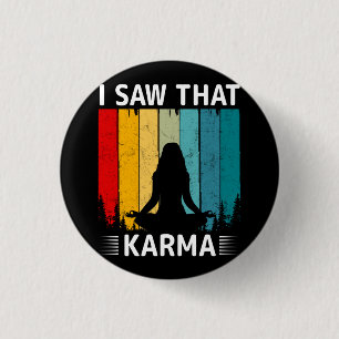 Jag såg att Karma Knapp