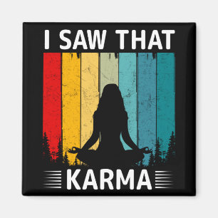Jag såg att Karma Magnet