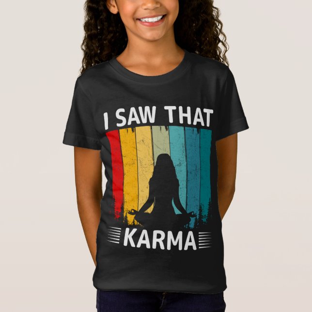 Jag såg att Karma T Shirt (Framsida)