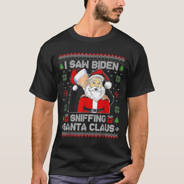 Jag såg Biden sniffa på Tomte julen  T Shirt (Framsida)