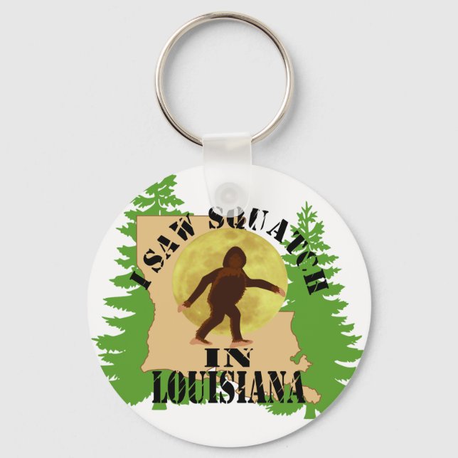 Jag såg Bigfoot Squatch i Louisiana Keychain Nyckelring (Framsida)