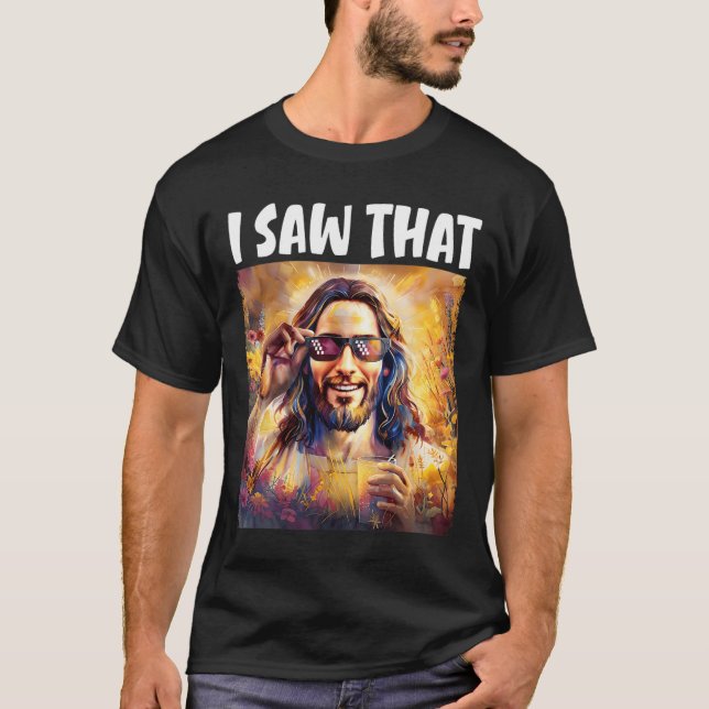 Jag såg den där nos Jesus Meme Påsk Christian Jesu T Shirt (Framsida)