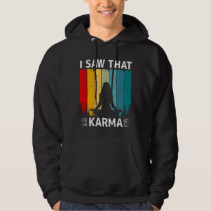 Jag Såg Den Karma Hoodie