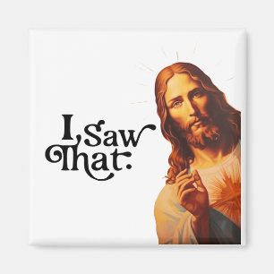 Jag Såg Det, Jesus Konst, Jag Såg Den Jesus Magnet