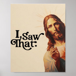 Jag Såg Det, Jesus Konst, Jag Såg Den Jesus Poster