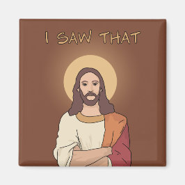 "Jag såg det" Jesus Magnet