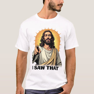 Jag såg det (och du vet det) t shirt