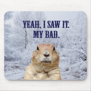 Jag såg det på Groundhog-dagen Musmatta