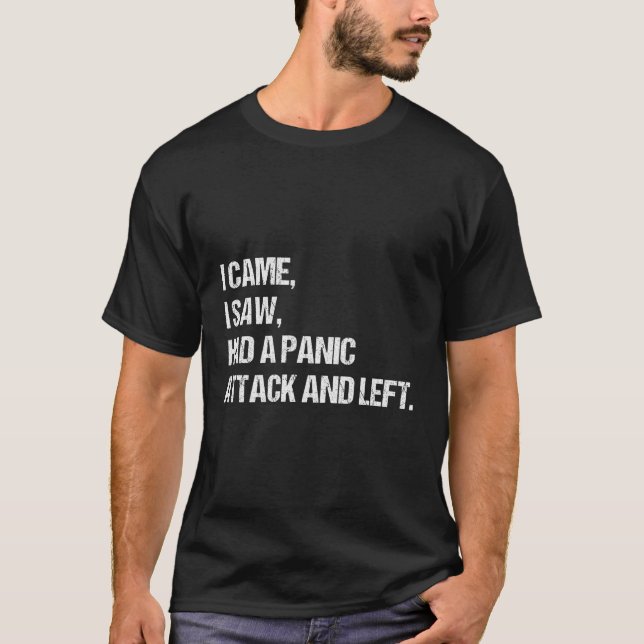 Jag såg en panikattack och Lämnat oro T Shirt (Framsida)