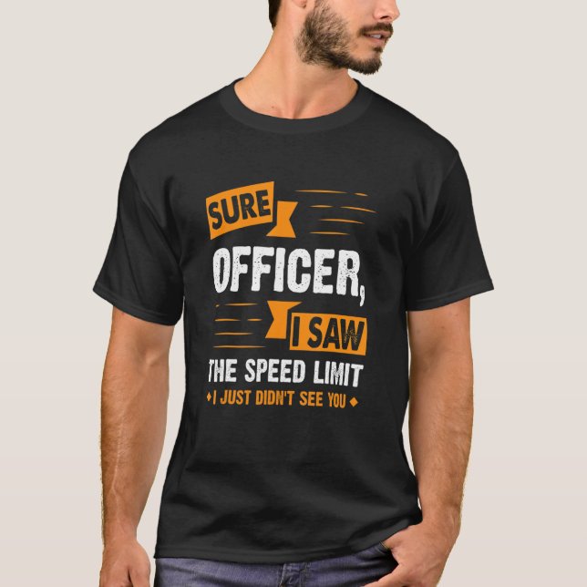 Jag såg hastighetsbegränsningen för bilentusiasten t shirt (Framsida)