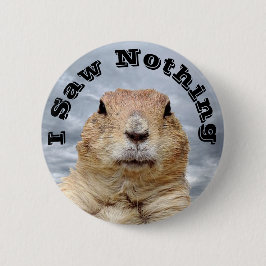 Jag såg ingenting på Groundhog-dagen Knapp