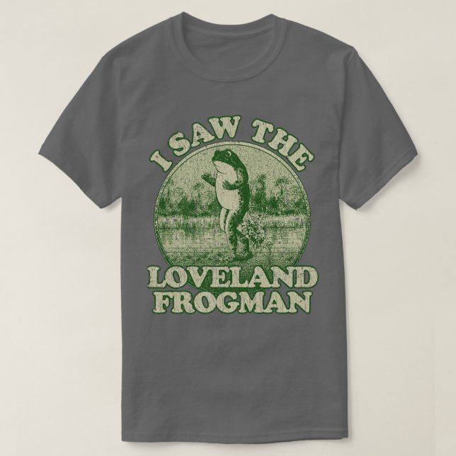 Jag såg Loveland Frogman 1955 T Shirt (Design framsida)
