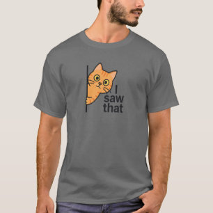 Jag såg Orangen Tabby katt T Shirt