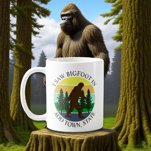 Jag såg Personligen Bigfoot in (Add Town and State Kaffemugg