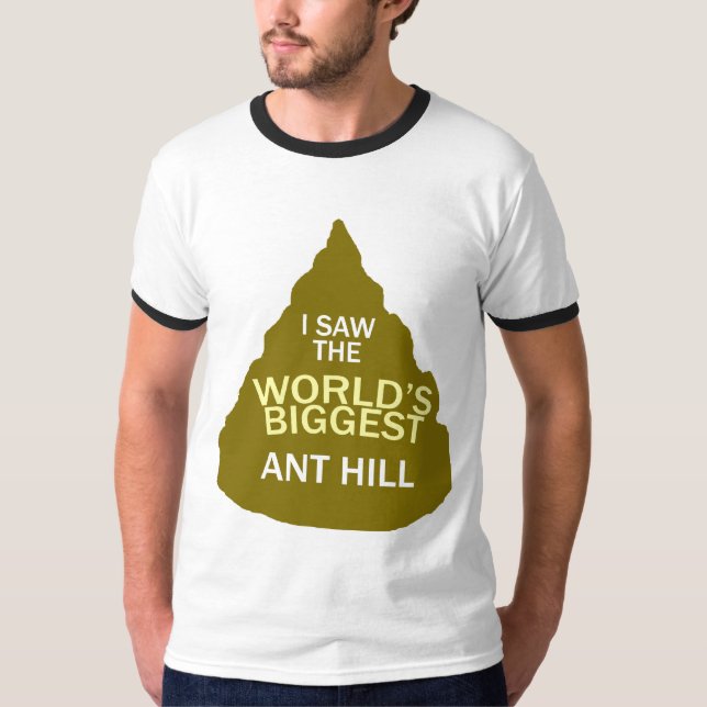 Jag sågar den största myrstacken för världar tee shirt (Framsida)