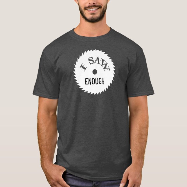 JAG SÅGAR NOG,… som JAG SÅGAR FÖR MYCKET skjorta T Shirt (Framsida)