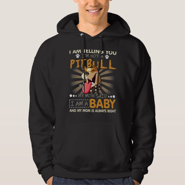 Jag säger att jag inte är en Pitbull Hund Pitbul Hoodie (Framsida)