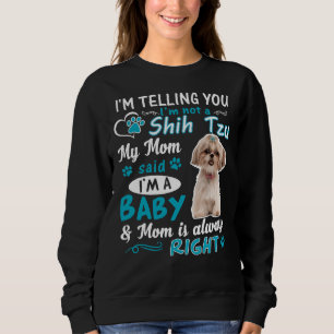 Jag säger att jag inte är en Shih Tzu min Mamma sa T Shirt