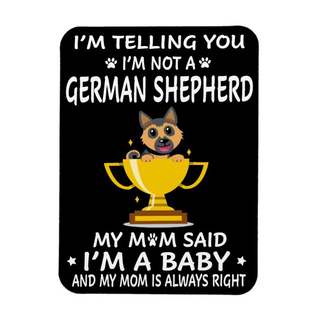 Jag säger att jag inte är tysk shepherd min Mamma Magnet (Vertikal)