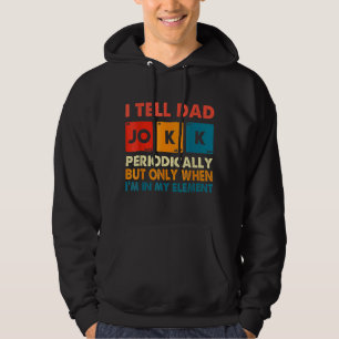Jag säger att Pappa skämtar regelbundet, men bara  Hoodie