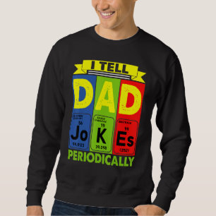 Jag säger att Pappa skämtar regelbundet, men bara  Lång Ärmad Tröja