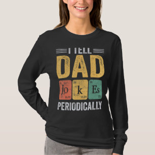 Jag säger att Pappa skämtar regelbundet, men bara  T Shirt