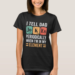Jag säger att Pappa skämtar regelbundet, men bara T Shirt