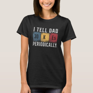 Jag säger att Pappa skämtar regelbundet, men bara T Shirt
