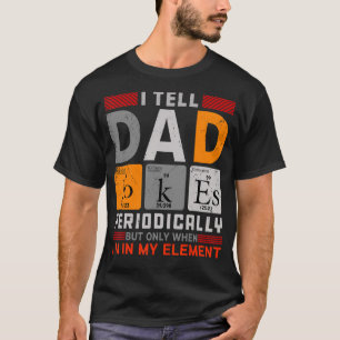 Jag säger att Pappa skämtar regelbundet, men bara T Shirt