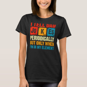 Jag säger att Pappa skämtar regelbundet, men bara T Shirt