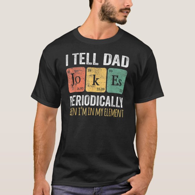 Jag säger att Pappa skämtar regelbundet, men bara  T Shirt (Framsida)