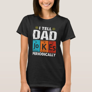 Jag säger att Pappa skämtar regelbundet, men först T Shirt
