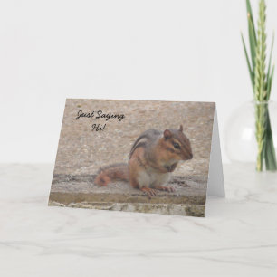 Jag säger bara hej, gulligt chipmunk Miss You-kort Kort