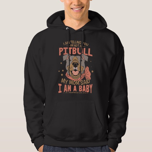 Jag säger er att jag inte är en pitbull hoodie (Framsida)