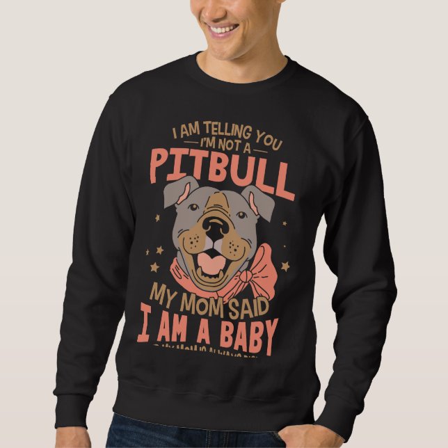 Jag säger er att jag inte är en pitbull lång ärmad tröja (Framsida)