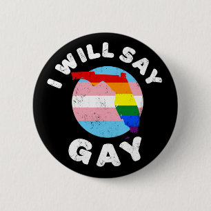 Jag säger Gay Florida LGBTQIA Rainbow LGBT Pride Knapp