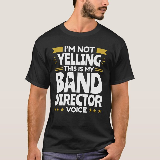 Jag säger inte att det här är min banddirektörs rö t shirt (Framsida)