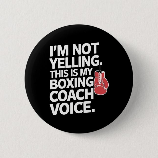 Jag säger inte att det här är min Boxing Coach Voi Knapp (Framsida)