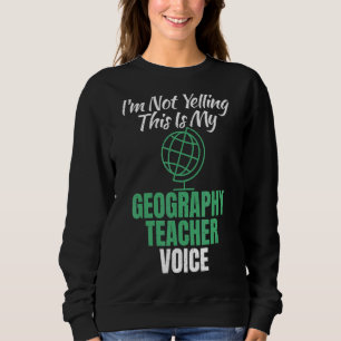 Jag säger inte att det här är min geografiska lära t shirt