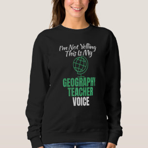 Jag säger inte att det här är min geografiska lära t shirt