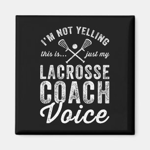 Jag säger inte att det här är min Lacrosse Coach V Magnet